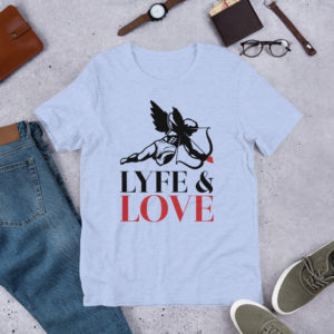 LYFE & LOVE (a.6) Short-Sleeve Unisex T-Shirt