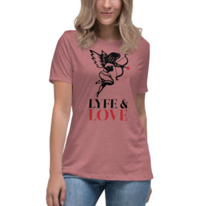 LYFE & LOVE (c.5) Women’s Relaxed T-Shirt