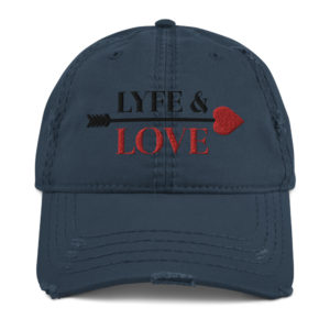 LYFE & LOVE (e.2) Distressed Hat